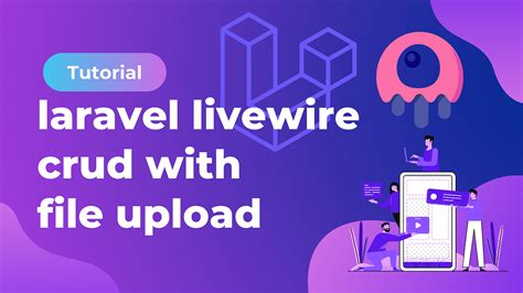 Laravel Livewire Crud Tutorial With File Upload Laravel 9 Tutorial