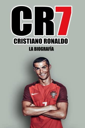 Cr7 La Biografía La Historia De Cristiano Ronaldo By Nabil Hakimi