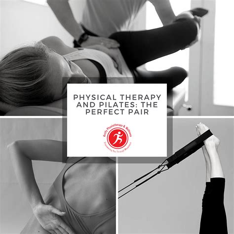 Physical Therapy And Pilates The Perfect Pair
