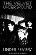 Velvet Underground: Under Review (2006) par Tom Barbor-Might