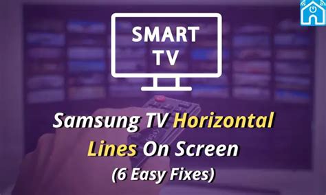 Samsung Tv Horizontal Lines On Screen 6 Easy Fixes