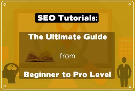 Seo Tutorials The Ultimate Guide From Beginner To Pro Level The Engineering Projects
