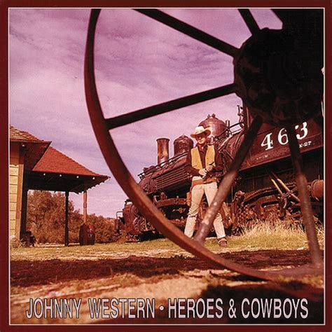 Johnny Western - Heroes & Cowboys (1993, CD) | Discogs