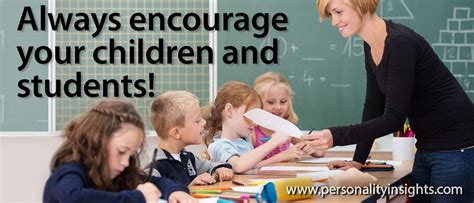 Tip Always Encourage Your Children And Students Personality