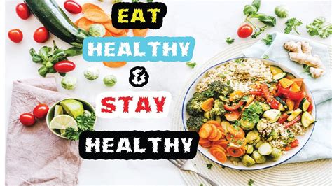 Eat Healthy Stay Healthy Food For Stay Healthy And Fit Always Youtube