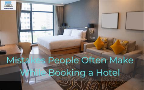 mistakes people often make while booking a hotel