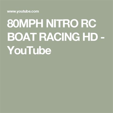 80mph Nitro Rc Boat Racing Hd Youtube Nitro Boats Rc Boats Boat