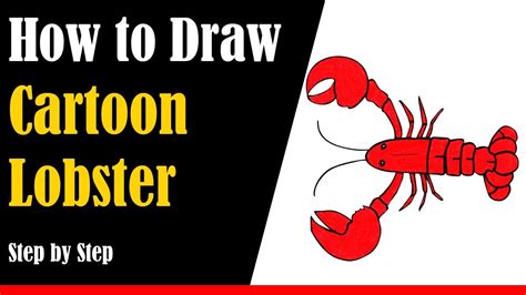 How To Draw A Cartoon Lobster Step By Step Very Easy