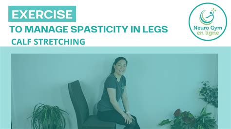 Exercises And Tips To Manage Spasticity Calf Stretching Youtube