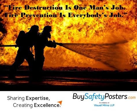 “fire Destruction Is One Mans Job Fire Prevention Is Everybodys Job
