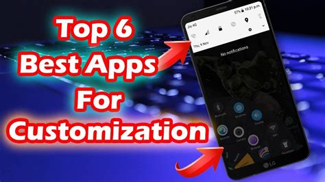 Top 6 Best Apps To Customize Your Android Phone Android Customization