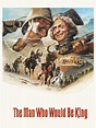 The Man Who Would Be King (1975) - Rotten Tomatoes