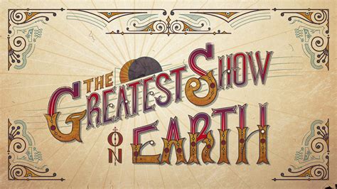 Act 3 The Greatest Show On Earth Kensington Church