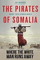 The Pirates of Somalia - Película 2017 - SensaCine.com