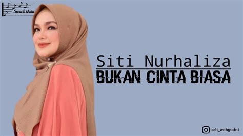 Cinta yang ingin ku tulis. Siti Nurhaliza | Bukan Cinta Biasa Lirik - YouTube