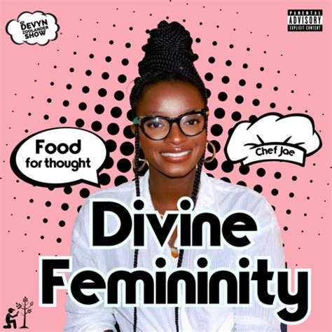 Divine Femininity With Chef Jae The Devyn Zoolander Show Podcast