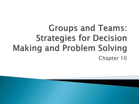 ppt groups and teams strategies for decision making and problem solving powerpoint