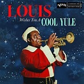 Louis Wishes You a Cool Yule by Louis Armstrong | CD | Barnes & Noble®