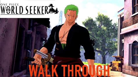 One Piece World Seeker Dlc Part 1 Zoro Walk Through Youtube
