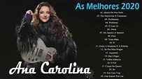 Ana Carolina As Melhores || Melhores Músicas de Ana Carolina || CD ...
