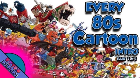 Every 80s Cartoon Intro Ever Part 1 Of 4 80s Cartoons 80s Cartoon