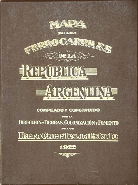 Mapa de los Ferrocarriles de la República Argentina