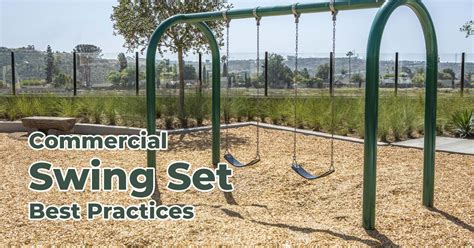 Commercial Swing Set Maintenance Best Practices