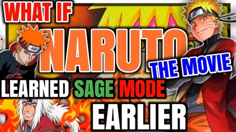 What If Naruto Learned Sage Mode Earlier All Parts Youtube