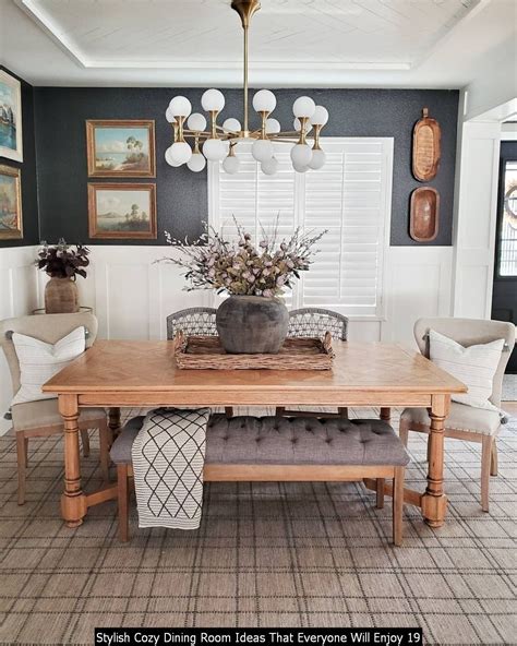 30 Stylish Cozy Dining Room Ideas That Everyone Will Enjoy In 2020