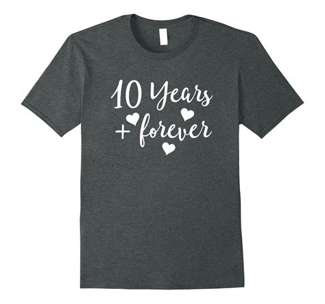 10th Anniversary T T Shirt 10 Years Couples Party Tee Cl Colamaga
