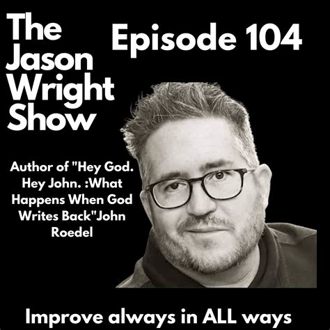 Episode 104 What If You Were Speaking To God And He Spoke Back Author