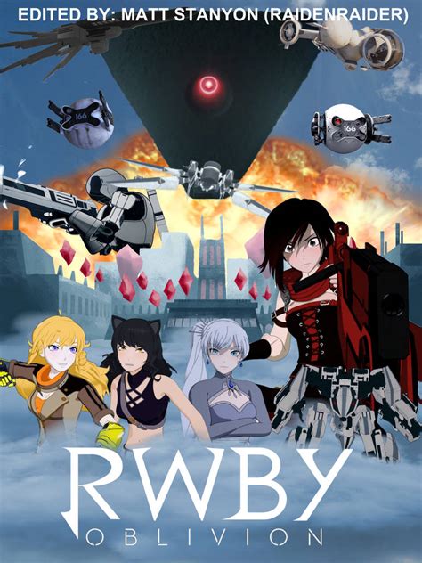 Rwby Volume 7 Oblivion Style Fan Poster By Raidenraider On Deviantart