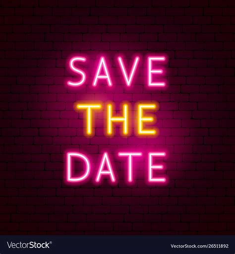 Save Date Neon Text Royalty Free Vector Image Vectorstock
