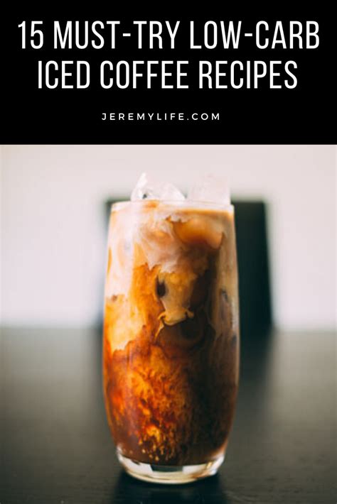 15 Must Try Low Carb Iced Coffee Recipes Low Carb Iced Coffee Recipe