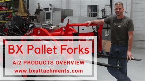 Product Overview Ai2 Products Pallet Forks Attachment For Kubota Bx
