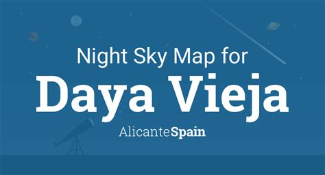 Night Sky Map And Planets Visible Tonight In Daya Vieja