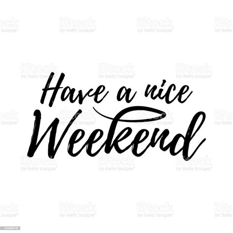 Have A Nice Weekend Lettering Stock Illustration Download Image Now