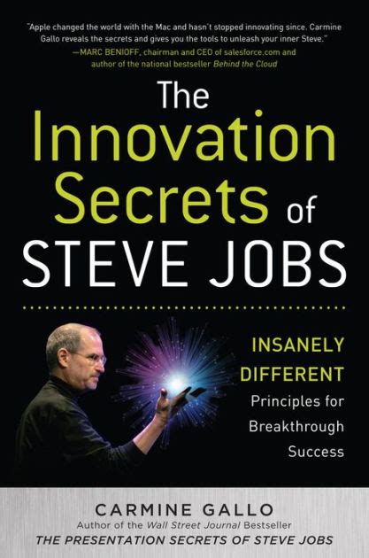 The Innovation Secrets Of Steve Jobs Insanely Different Principles For