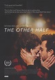 The Other Half (2016) - FilmAffinity