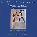 Hälfte des Lebens - Album by Wolf Biermann | Spotify