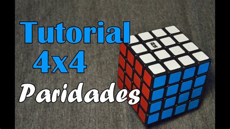 Tutorial Cubo 4x4 Paridad Parte 3 Principiantes Español Rubik