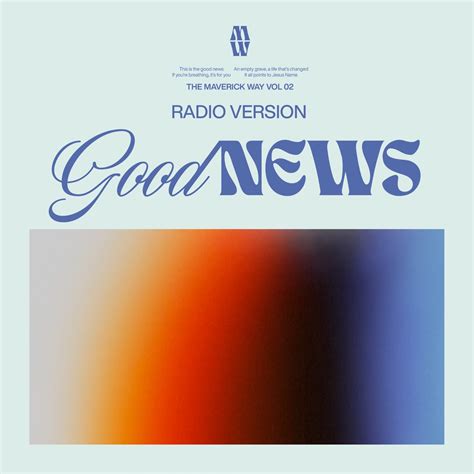 ‎good News Feat Todd Galberth Radio Single Album By Maverick