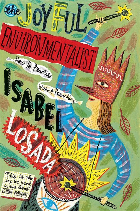 The Joyful Environmentalist — Isabel Losada