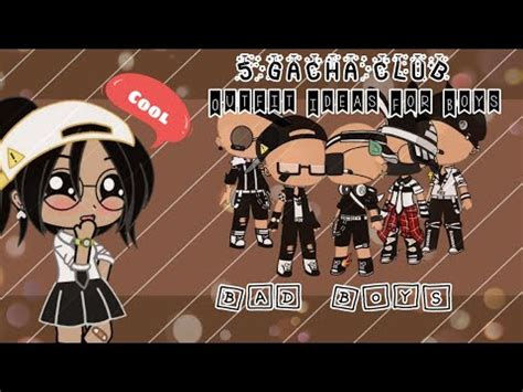 Não esqueçam de deixar os créditosʕ ꈍᴥꈍʔ. 5 Gacha Club Outfit Ideas For Boys°||°Badboy°|| - YouTube