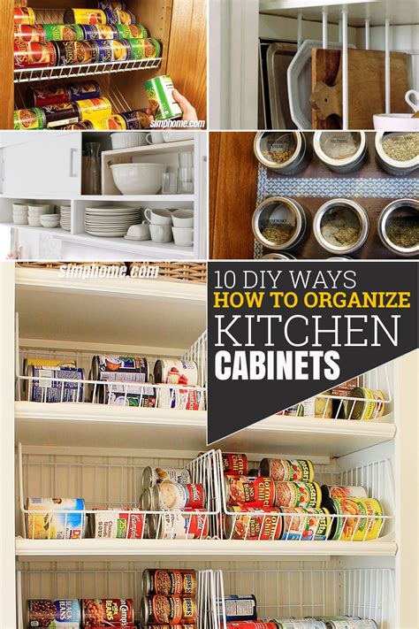 10 DIY Ways Of How To Organize Your Kitchen Cabinets Simphome