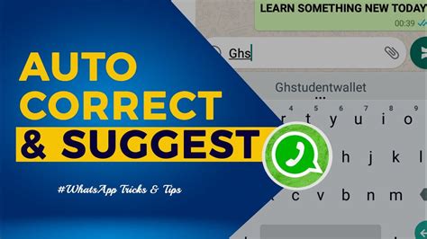 How To Change Whatsapp Text Correction Autocorrect And Word Suggestion
