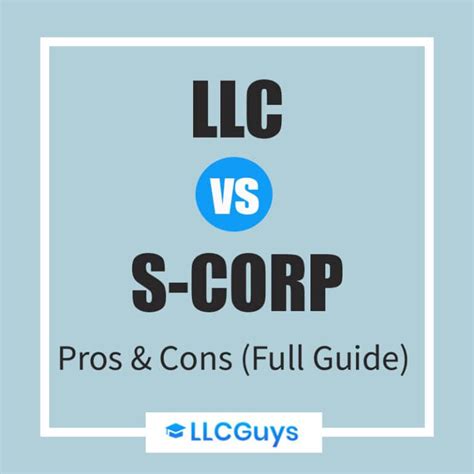 Llc Vs S Corp Full Comparison Pros And Cons Revealed