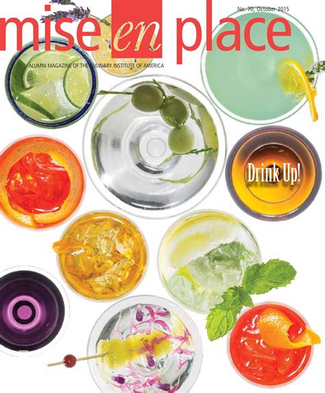It is used in cooking to refer to the practice of having all ingredients required for a recipe or meal arranged, chopped and measured out in advance of beginning to cook anything. Mise en Place Issue 70 Drink Up by The Culinary Institute ...