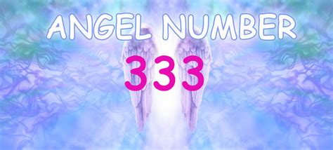 Angel Number 333 Meanings And Symbolism Why You Are Seeing 333