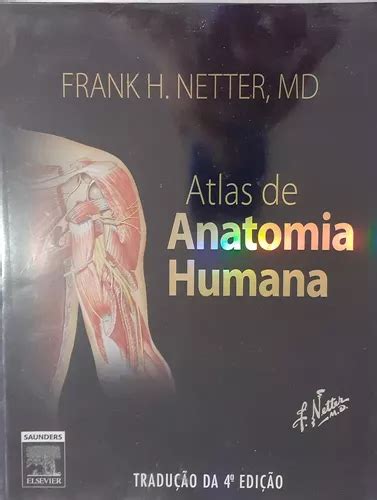 Livro Atlas De Anatomia Humana Frank H Netter Mercadolivre